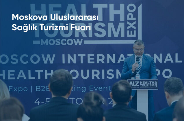 Moskova Uluslararası Sağlık Turizmi Fuarı